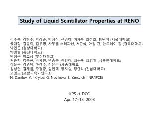 Study of Liquid Scintillator Properties at RENO