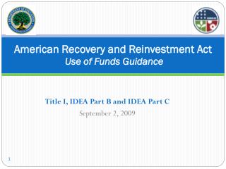 American Recovery and Reinvestment Act Use of Funds Guidance