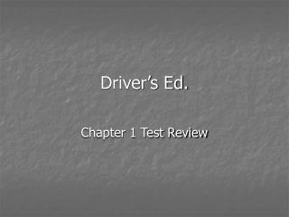 Driver’s Ed.