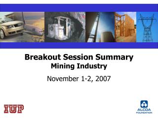 Breakout Session Summary Mining Industry