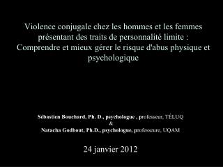 Sébastien Bouchard, Ph. D., psychologue , p rofesseur, TÉLUQ &amp;