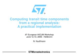 Computing transit time components from a regional analysis: A practical implementation