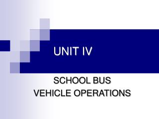 UNIT IV