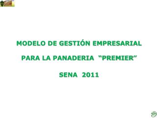 MODELO DE GESTIÓN EMPRESARIAL PARA LA PANADERIA “PREMIER ”