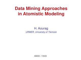 Data Mining Approaches in Atomistic Modeling