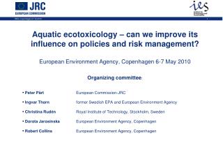 Aquatic ecotoxicology – can we improve its influence on policies and risk management?