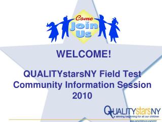 QUALITYstarsNY Field Test Community Information Session 2010