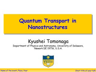 Quantum Transport in Nanostructures