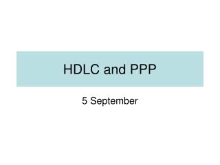 HDLC and PPP