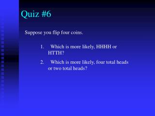 Quiz #6