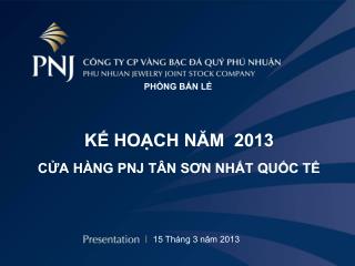 KẾ HOẠCH NĂM 2013 CỬA HÀNG PNJ TÂN SƠN NHẤT QUỐC TẾ