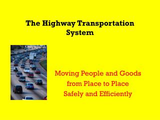 The Highway Transportation System