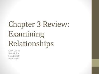 Chapter 3 Review: Examining Relationships