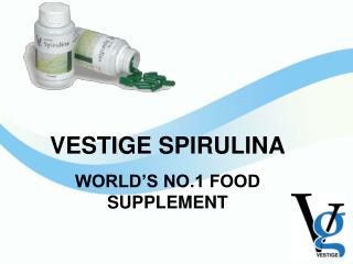 VESTIGE SPIRULINA WORLD’S NO.1 FOOD SUPPLEMENT