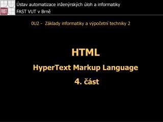 HTML HyperText Markup Language 4 . část