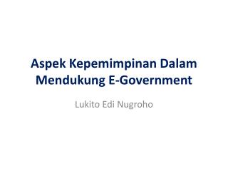 Aspek Kepemimpinan Dalam Mendukung E-Government