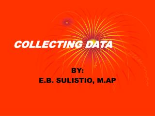 COLLECTING DATA