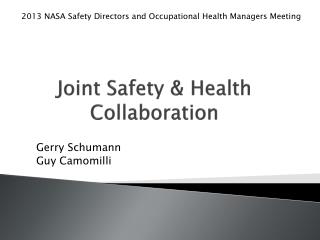 Joint Safety &amp; Health Collaboration