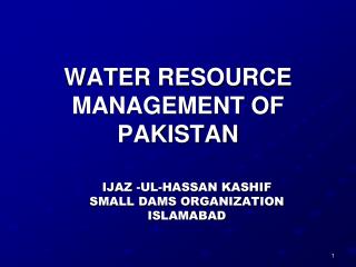 WATER RESOURCE MANAGEMENT OF PAKISTAN