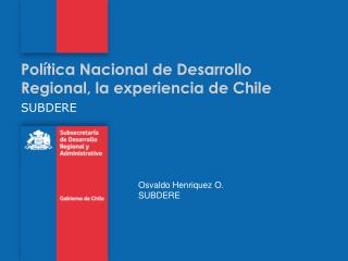 Política Nacional de Desarrollo Regional, la experiencia de Chile