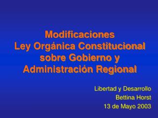 Modificaciones Ley Orgánica Constitucional sobre Gobierno y Administración Regional