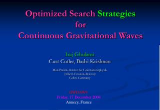 Optimized Search Strategies for Continuous Gravitational Waves