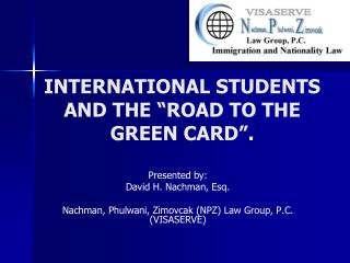 INTERNATIONAL STUDENTS AND THE “ROAD TO THE GREEN CARD”.