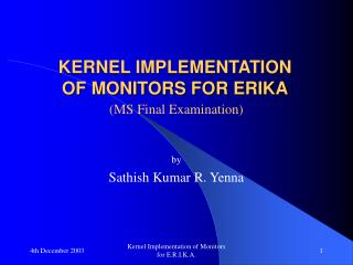 KERNEL IMPLEMENTATION OF MONITORS FOR ERIKA
