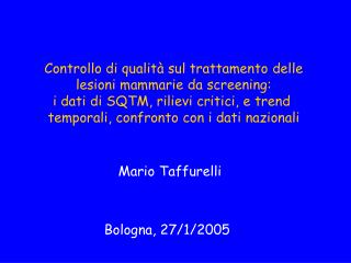 Controllo di qualità sul trattamento delle lesioni mammarie da screening: