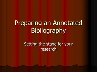 Preparing an Annotated Bibliography