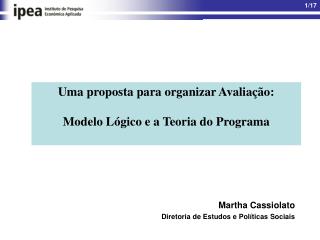 Uma proposta para organizar Avaliação: Modelo Lógico e a Teoria do Programa