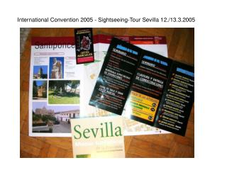 International Convention 2005 - Sightseeing-Tour Sevilla 12./13.3.2005