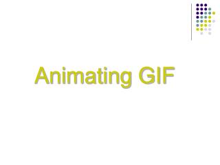 Animating GIF