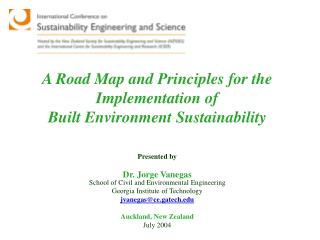 A Road Map and Principles for the Implementation of Built Environment Sustainability