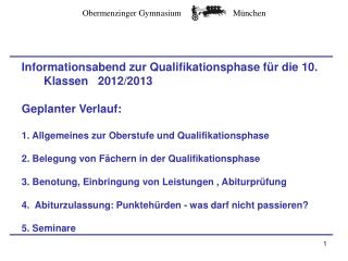 Informationsabend zur Qualifikationsphase für die 10. Klassen 2012/2013 Geplanter Verlauf: