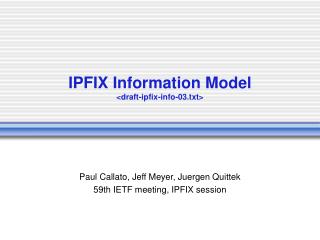IPFIX Information Model &lt;draft-ipfix-info-03.txt&gt;