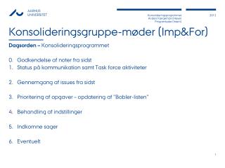 Konsolideringsgruppe-møder ( Imp&amp;For )