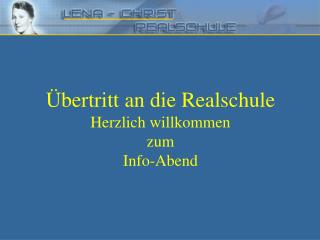 Übertritt an die Realschule Herzlich willkommen zum Info-Abend