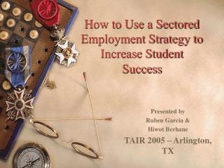How to Use a Sectored Employment Strategy to Increase Student Success