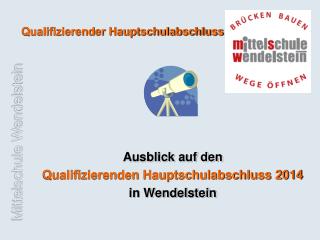 Ausblick auf den Qualifizierenden Hauptschulabschluss 2014 in Wendelstein