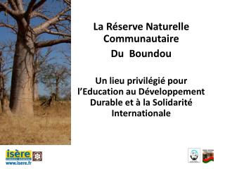 La Réserve Naturelle Communautaire Du Boundou