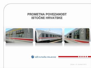 PROMETNA POVEZANOST ISTOČNE HRVATSKE