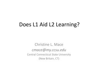 Does L1 Aid L2 Learning?