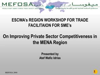 ESCWA’s REGION WORKSHOP FOR TRADE FACILITAION FOR SME’s
