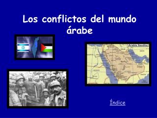 Los conflictos del mundo árabe