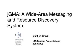 jGMA: A Wide-Area Messaging and Resource Discovery System