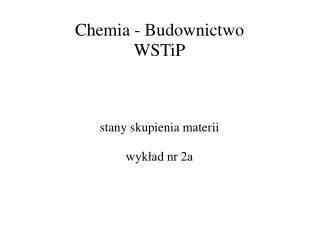 Chemia - Budownictwo WSTiP