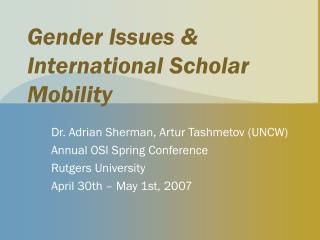 Gender Issues & International Scholar Mobility