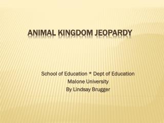 Animal Kingdom Jeopardy