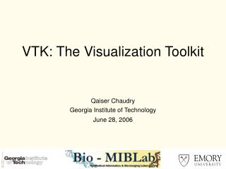 VTK: The Visualization Toolkit